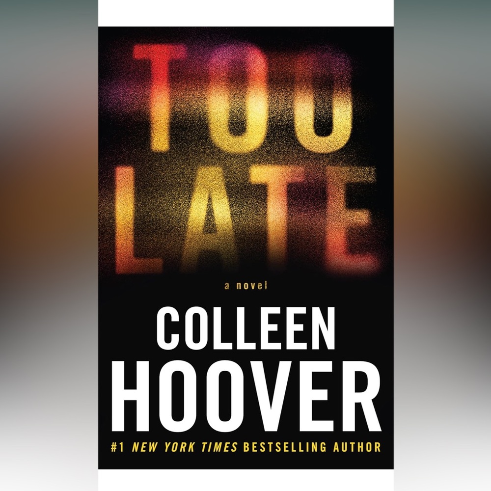 Colleen Hoover “Too Late” EUC